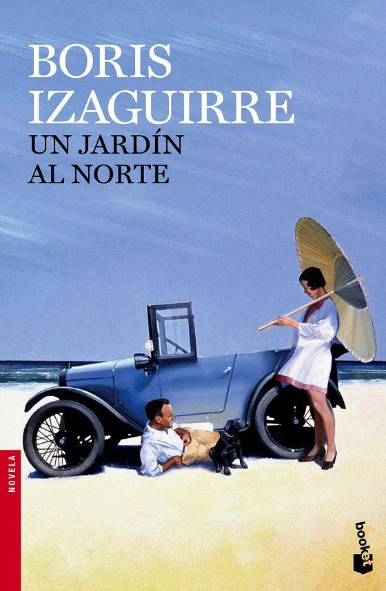 UN JARDÍN AL NORTE | 9788408143963 | BORIS IZAGUIRRE | Llibreria Ombra | Llibreria online de Rubí, Barcelona | Comprar llibres en català i castellà online