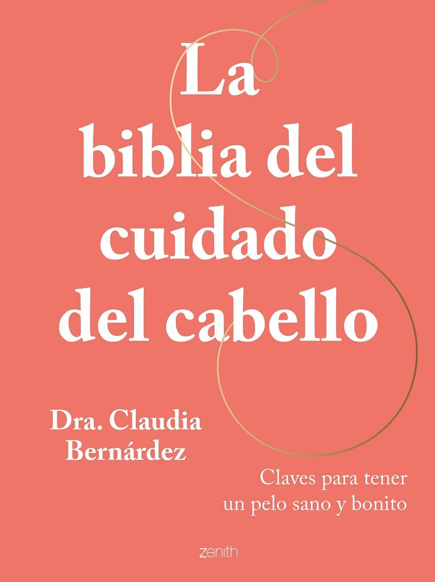 LA BIBLIA DEL CUIDADO DEL CABELLO | 9788408269946 | DRA. CLAUDIA BERNÁRDEZ | Llibreria Ombra | Llibreria online de Rubí, Barcelona | Comprar llibres en català i castellà online