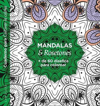 MANDALAS & ROSETONES | 9788418473593 | ÉDITIONS LAROUSSE | Llibreria Ombra | Llibreria online de Rubí, Barcelona | Comprar llibres en català i castellà online