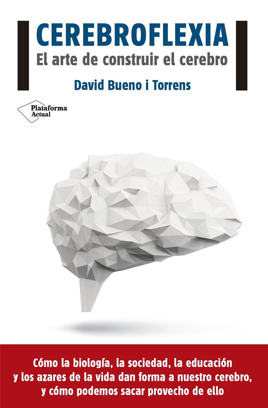 CEREBROFLEXIA | 9788416620111 | BUENO I TORRENS, DAVID | Llibreria Ombra | Llibreria online de Rubí, Barcelona | Comprar llibres en català i castellà online