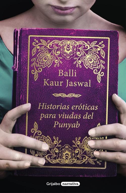 HISTORIAS ERÓTICAS PARA VIUDAS DEL PUNYAB | 9788425356025 | BALLI KAUR JASWAL | Llibreria Ombra | Llibreria online de Rubí, Barcelona | Comprar llibres en català i castellà online