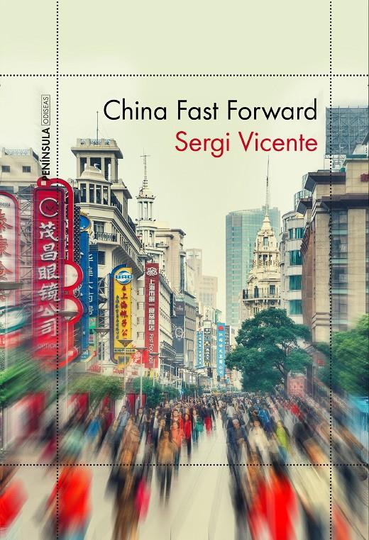 CHINA FAST FORWARD | 9788499425535 | VICENTE MARTÍNEZ, SERGI | Llibreria Ombra | Llibreria online de Rubí, Barcelona | Comprar llibres en català i castellà online