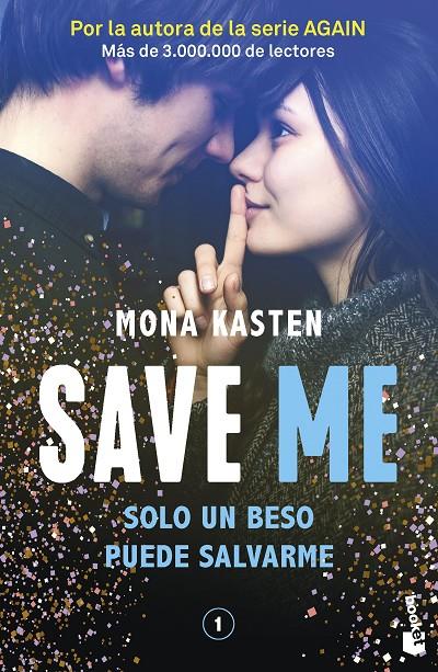 SAVE 1. SAVE ME | 9788408262411 | KASTEN, MONA | Llibreria Ombra | Llibreria online de Rubí, Barcelona | Comprar llibres en català i castellà online