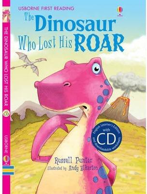 THE DINOSAUR WHO LOST HIS ROAR & CD | 9781409563570 | FIRST READING | Llibreria Ombra | Llibreria online de Rubí, Barcelona | Comprar llibres en català i castellà online