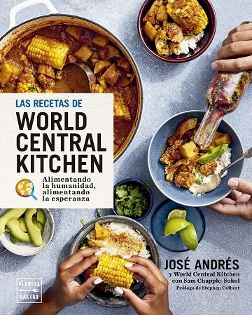 LAS RECETAS DE WORLD CENTRAL KITCHEN | 9788408295419 | ANDRÉS, JOSÉ | Llibreria Ombra | Llibreria online de Rubí, Barcelona | Comprar llibres en català i castellà online