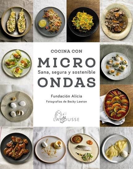 COCINA CON MICROONDAS. SANA, SEGURA Y SOSTENIBLE | 9788418100987 | FUNDACIÓN ALÍCIA | Llibreria Ombra | Llibreria online de Rubí, Barcelona | Comprar llibres en català i castellà online