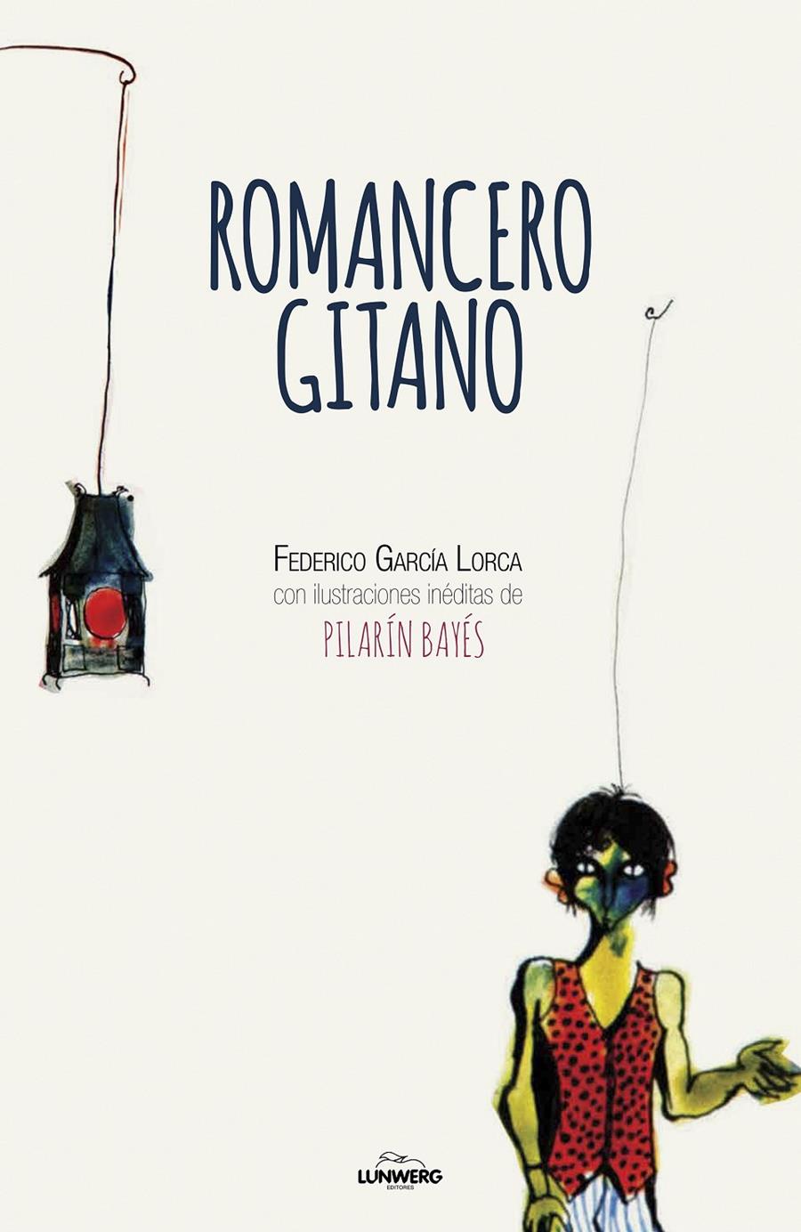 ROMANCERO GITANO | 9788416890385 | GARCÍA LORCA, FEDERICO/BAYÉS, PILARÍN | Llibreria Ombra | Llibreria online de Rubí, Barcelona | Comprar llibres en català i castellà online