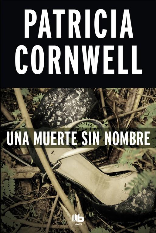 UNA MUERTE SIN NOMBRE (DOCTORA KAY SCARPETTA 6) | 9788490704561 | PATRICIA CORNWELL | Llibreria Ombra | Llibreria online de Rubí, Barcelona | Comprar llibres en català i castellà online