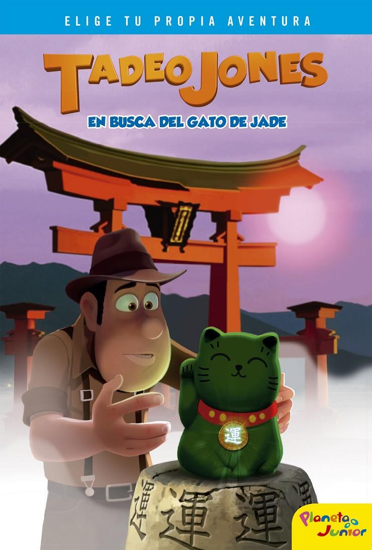 TADEO JONES EN BUSCA DEL GATO DE JADE | 9788408175896 | MEDIASET ESPAÑA COMUNICACIÓN | Llibreria Ombra | Llibreria online de Rubí, Barcelona | Comprar llibres en català i castellà online