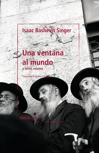 UNA VENTANA AL MUNDO | 9788418930461 | BASHEVIS SINGER, ISAAC | Llibreria Ombra | Llibreria online de Rubí, Barcelona | Comprar llibres en català i castellà online