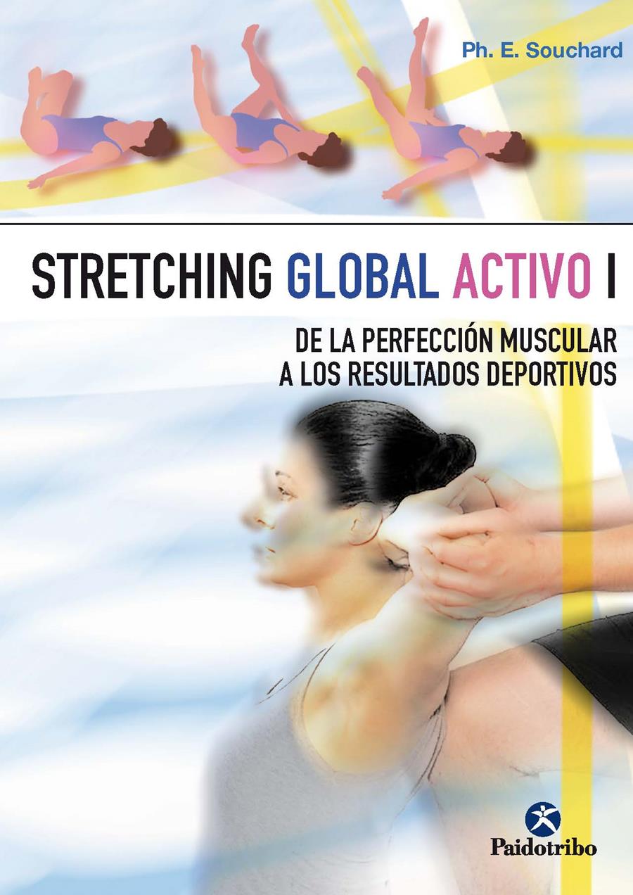 STRETCHING GLOBAL ACTIVO I | 9788480192859 | SOUCHARD, PHILIPPE E. | Llibreria Ombra | Llibreria online de Rubí, Barcelona | Comprar llibres en català i castellà online