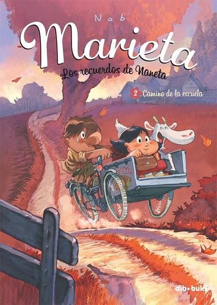 MARIETA LOS RECUERDOS DE NANETA 2 CAMINO DE LA ESCUELA | 9788415850120 | NOB | Llibreria Ombra | Llibreria online de Rubí, Barcelona | Comprar llibres en català i castellà online