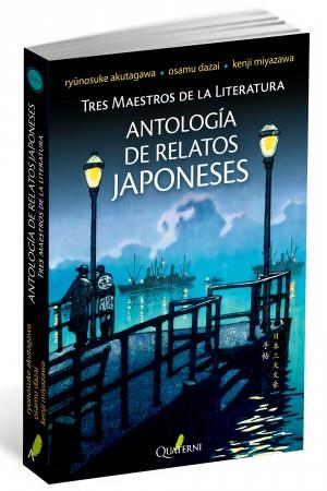 ANTOLOGÍA DE RELATOS JAPONESES TRES MAESTROS DE LA LITERATURA | 9788494180224 | AKUTAGAWA - DAZAI - MIYAZAWA | Llibreria Ombra | Llibreria online de Rubí, Barcelona | Comprar llibres en català i castellà online