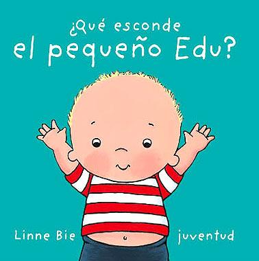 QUÉ ESCONDE EL PEQUEÑO EDU | 9788426136954 | BIE, LINNE | Llibreria Ombra | Llibreria online de Rubí, Barcelona | Comprar llibres en català i castellà online