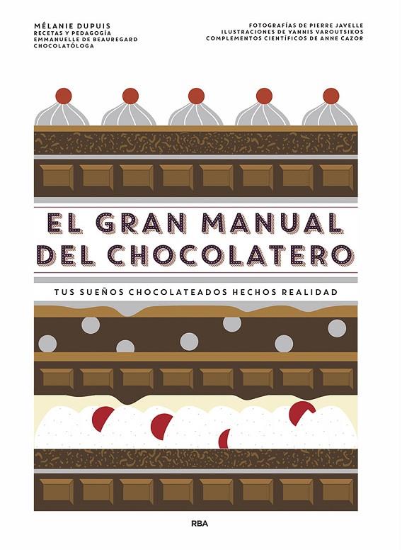 EL GRAN MANUAL DEL CHOCOLATERO | 9788491873563 | DUPUIS MÉLANIE | Llibreria Ombra | Llibreria online de Rubí, Barcelona | Comprar llibres en català i castellà online