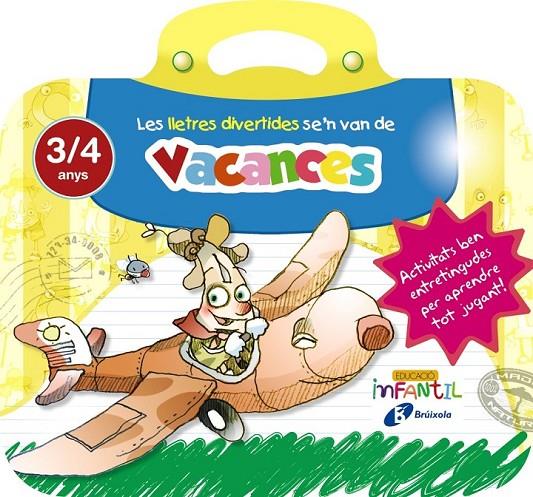  3 ANYS LES LLETRES DIVERTIDES SE'N VAN DE VACANCES | 9788499062259 | IGLESIAS IGLESIAS, ROSA M.ª/SANZ NÚÑEZ, RAFAEL | Llibreria Ombra | Llibreria online de Rubí, Barcelona | Comprar llibres en català i castellà online