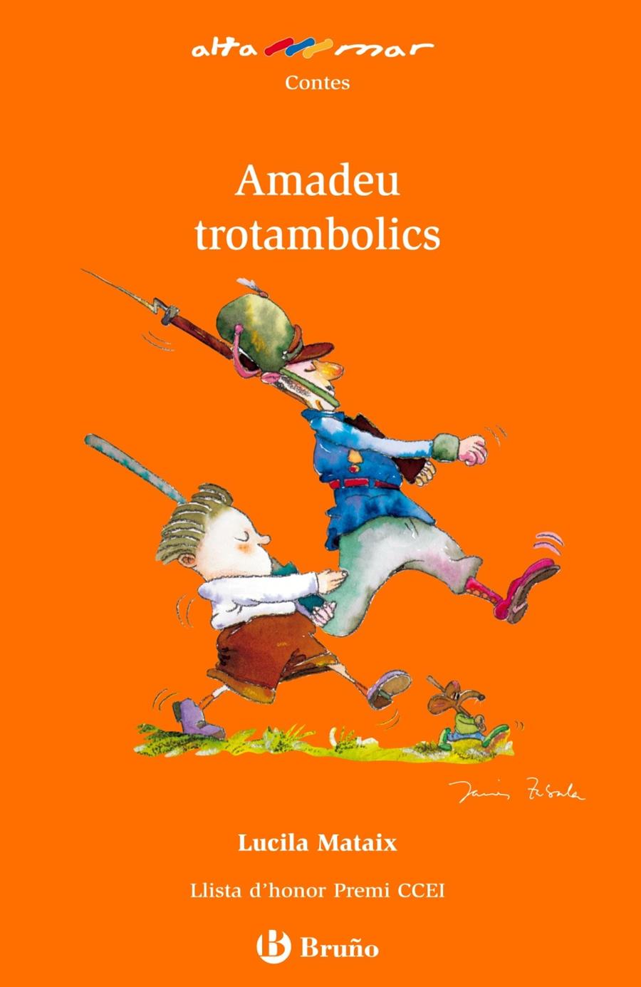 AMADEU TROTAMBOLICS | 9788421662557 | MATAIX, LUCILA | Llibreria Ombra | Llibreria online de Rubí, Barcelona | Comprar llibres en català i castellà online