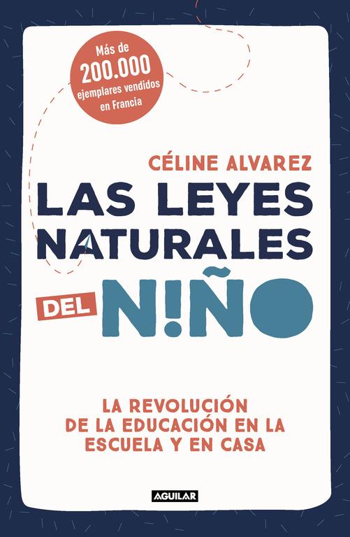 LAS LEYES NATURALES DEL NIÑO | 9788403517745 | CÉLINE ALVAREZ | Llibreria Ombra | Llibreria online de Rubí, Barcelona | Comprar llibres en català i castellà online