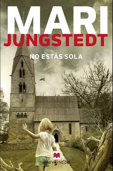 NO ESTÁS SOLA | 9788417108830 | JUNGSTEDT, MARI | Llibreria Ombra | Llibreria online de Rubí, Barcelona | Comprar llibres en català i castellà online