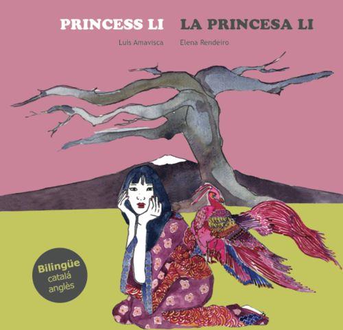 PRINCESS LI LA PRINCESA LI | 9788494413773 | LUIS AMAVISCA / ELENA RENDEIRO | Llibreria Ombra | Llibreria online de Rubí, Barcelona | Comprar llibres en català i castellà online