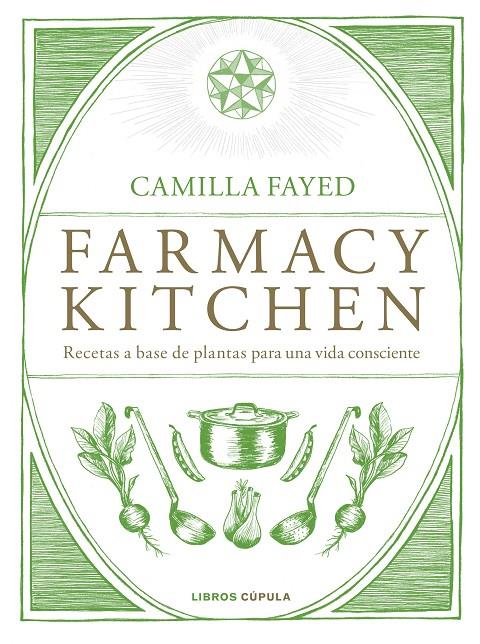 FARMACY KITCHEN | 9788448024987 | FAYED, CAMILLA | Llibreria Ombra | Llibreria online de Rubí, Barcelona | Comprar llibres en català i castellà online