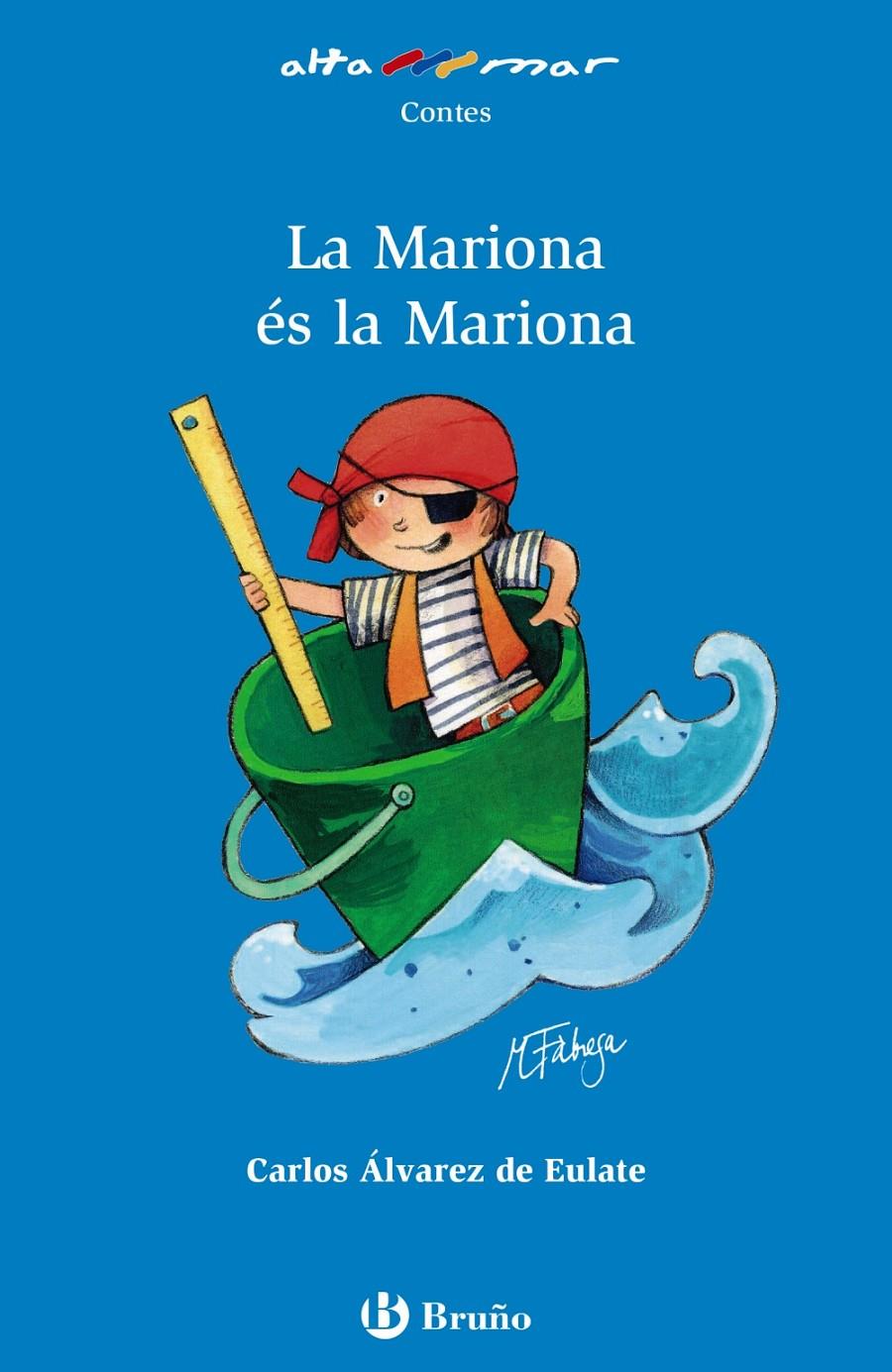 LA MARIONA ÉS LA MARIONA | 9788469623046 | ÁLVAREZ DE EULATE ALBERDI, CARLOS MIGUEL | Llibreria Ombra | Llibreria online de Rubí, Barcelona | Comprar llibres en català i castellà online