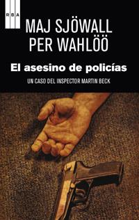 EL ASESINO DE POLICIAS | 9788490063798 | MAJ SJOWALL - PER WAHLOO | Llibreria Ombra | Llibreria online de Rubí, Barcelona | Comprar llibres en català i castellà online