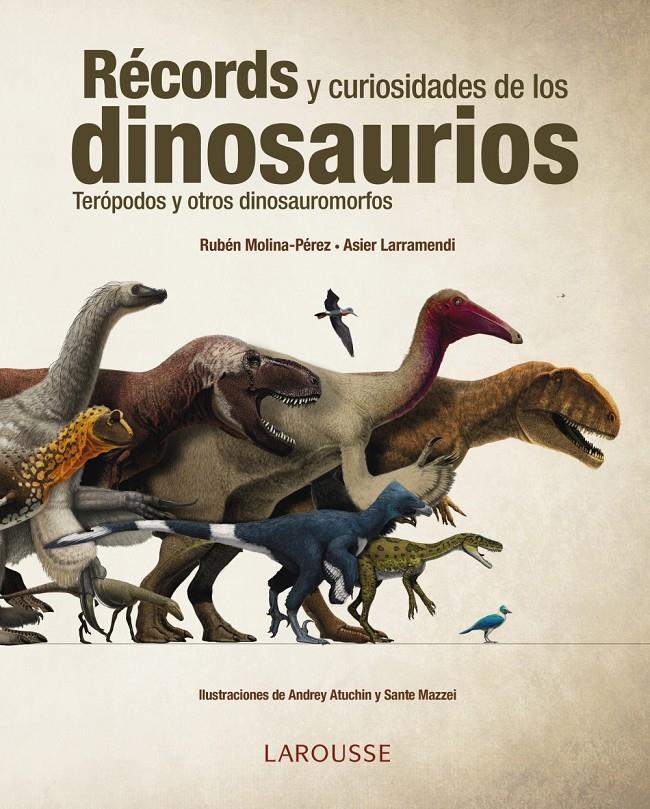 RÉCORDS Y CURIOSIDADES DE LOS DINOSAURIOS | 9788416641154 | LARRAMENDI, ASIER/MOLINA, RUBÉN | Llibreria Ombra | Llibreria online de Rubí, Barcelona | Comprar llibres en català i castellà online