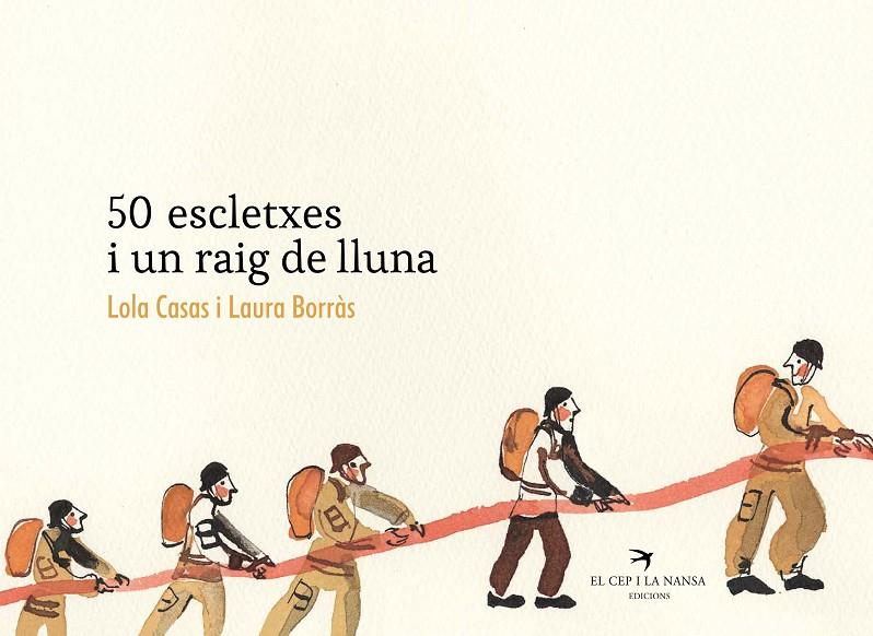 50 ESCLETXES I UN RAIG DE LLUNA | 9788418522239 | CASAS PEÑA, LOLA/BORRÀS DALMAU, LAURA | Llibreria Ombra | Llibreria online de Rubí, Barcelona | Comprar llibres en català i castellà online