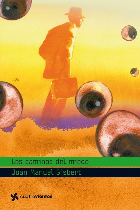 LOS CAMINOS DEL MIEDO | 9788408090854 | GISBERT, JOAN MANUEL | Llibreria Ombra | Llibreria online de Rubí, Barcelona | Comprar llibres en català i castellà online