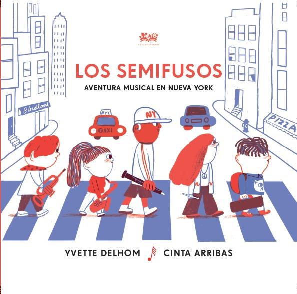 LOS SEMIFUSOS | 9788494632082 | DELHOM, YVETTE; ARRIBAS, CINTA | Llibreria Ombra | Llibreria online de Rubí, Barcelona | Comprar llibres en català i castellà online