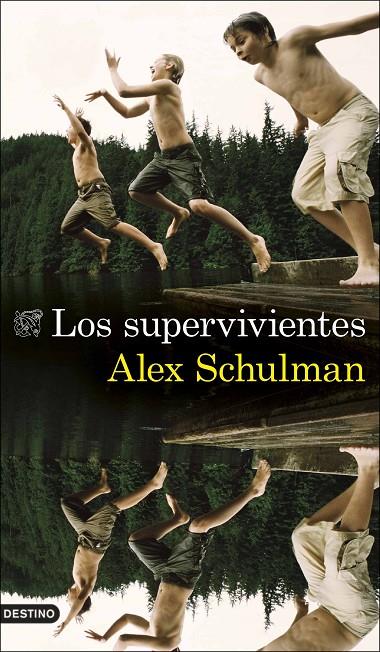 LOS SUPERVIVIENTES | 9788423360772 | SCHULMAN, ALEX | Llibreria Ombra | Llibreria online de Rubí, Barcelona | Comprar llibres en català i castellà online