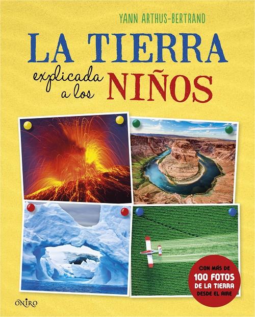 LA TIERRA EXPLICADA A LOS NIÑOS | 9788497546836 | YANN ARTHUS-BERTRAND | Llibreria Ombra | Llibreria online de Rubí, Barcelona | Comprar llibres en català i castellà online