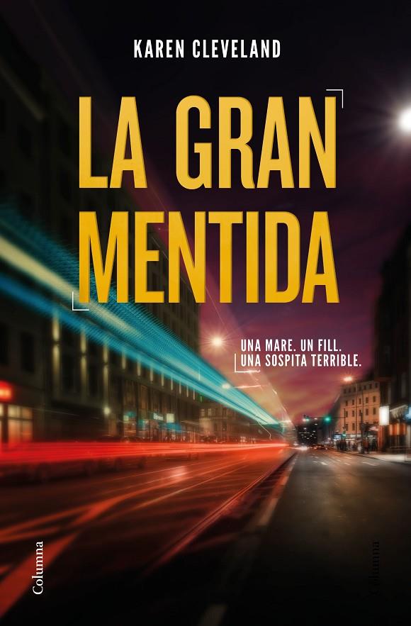 LA GRAN MENTIDA | 9788466425285 | CLEVELAND, KAREN | Llibreria Ombra | Llibreria online de Rubí, Barcelona | Comprar llibres en català i castellà online