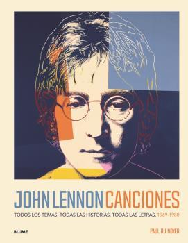 JOHN LENNON. CANCIONES | 9788418075988 | DU NOYER, PAUL | Llibreria Ombra | Llibreria online de Rubí, Barcelona | Comprar llibres en català i castellà online