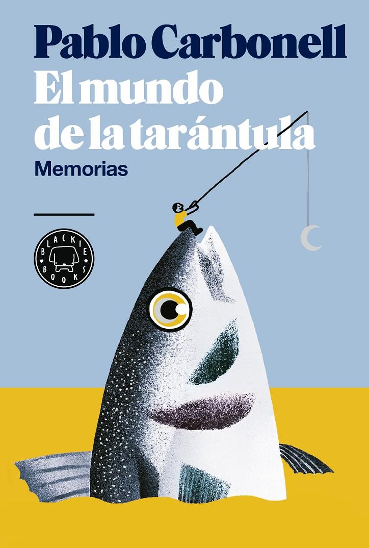 EL MUNDO DE LA TARÁNTULA | 9788416290512 | CARBONELL, PABLO | Llibreria Ombra | Llibreria online de Rubí, Barcelona | Comprar llibres en català i castellà online