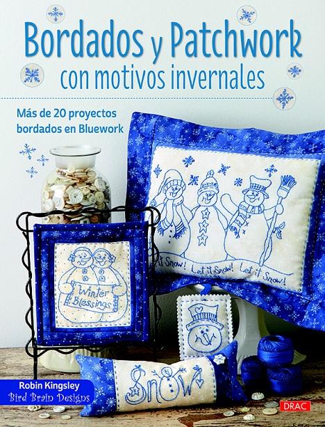 BORDADOS Y PATCHWORK CON MOTIVOS INVERNALES | 9788498745429 | KINGSLEY, ROBIN | Llibreria Ombra | Llibreria online de Rubí, Barcelona | Comprar llibres en català i castellà online