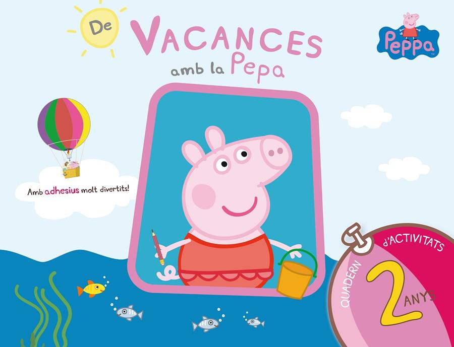 LA PEPA PIG DE VACANCES AMB LA PEPA QUADERN D'ACTIVITATS 2 ANYS | 9788437200682 | Llibreria Ombra | Llibreria online de Rubí, Barcelona | Comprar llibres en català i castellà online