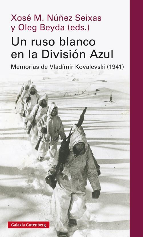 UN RUSO BLANCO EN LA DIVISIÓN AZUL | 9788417747282 | NÚÑEZ SEIXAS, XOSÉ MANOEL Y BEYDA, OLEG | Llibreria Ombra | Llibreria online de Rubí, Barcelona | Comprar llibres en català i castellà online