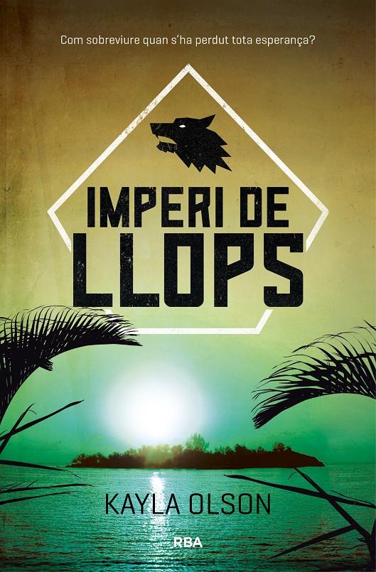 IMPERI DE LLOPS | 9788427212503 | OLSON , KAYLA | Llibreria Ombra | Llibreria online de Rubí, Barcelona | Comprar llibres en català i castellà online