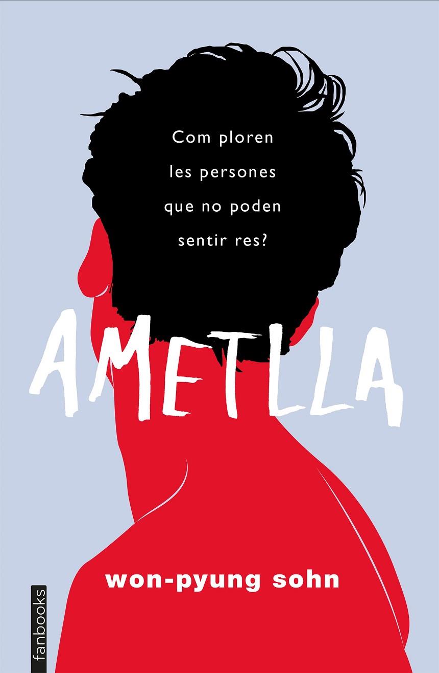 AMETLLA | 9788417515737 | WON-PYUNG SOHN | Llibreria Ombra | Llibreria online de Rubí, Barcelona | Comprar llibres en català i castellà online