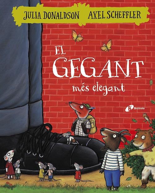 EL GEGANT MÉS ELEGANT | 9788499068404 | DONALDSON, JULIA | Llibreria Ombra | Llibreria online de Rubí, Barcelona | Comprar llibres en català i castellà online