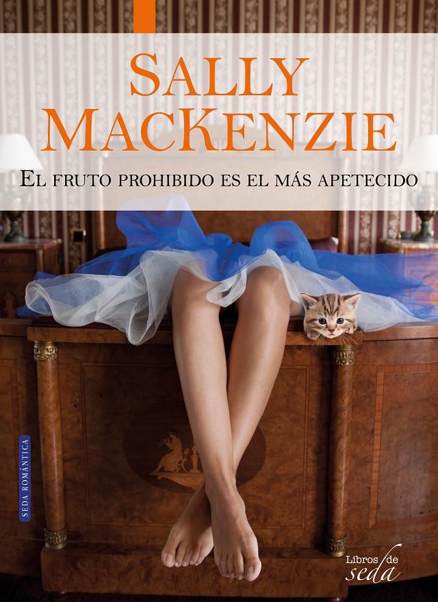 EL FRUTO PROHIBIDO ES EL MÁS APETECIDO | 9788416550074 | MACKENZIE, SALLY | Llibreria Ombra | Llibreria online de Rubí, Barcelona | Comprar llibres en català i castellà online