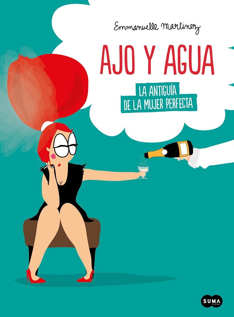 AJO Y AGUA | 9788491294719 | MARTINEZ, EMMANUELLE | Llibreria Ombra | Llibreria online de Rubí, Barcelona | Comprar llibres en català i castellà online