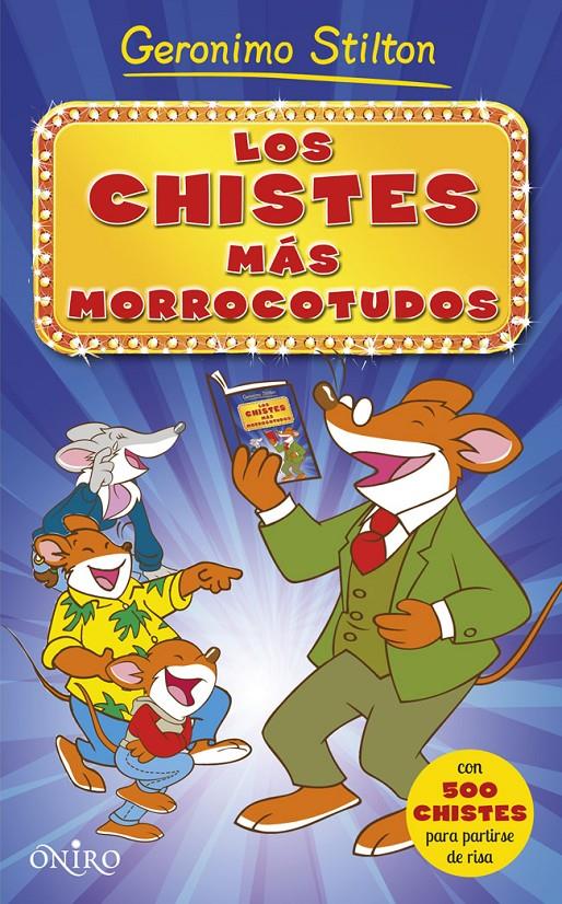 LOS CHISTES MÁS MORROCOTUDOS | 9788497547567 | GERONIMO STILTON | Llibreria Ombra | Llibreria online de Rubí, Barcelona | Comprar llibres en català i castellà online