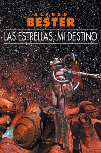 LAS ESTRELLAS, MI DESTINO (BOLSILLO) | 9788496208612 | BESTER, ALFRED | Llibreria Ombra | Llibreria online de Rubí, Barcelona | Comprar llibres en català i castellà online