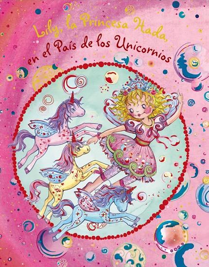 LILY, LA PRINCESA HADA, EN EL PAÍS DE LOS UNICORNIOS | 9788469605134 | NUPPENEY, BURKHARD | Llibreria Ombra | Llibreria online de Rubí, Barcelona | Comprar llibres en català i castellà online