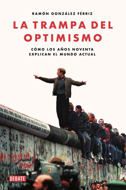 LA TRAMPA DEL OPTIMISMO | 9788417636821 | GONZÁLEZ FÉRRIZ, RAMÓN | Llibreria Ombra | Llibreria online de Rubí, Barcelona | Comprar llibres en català i castellà online