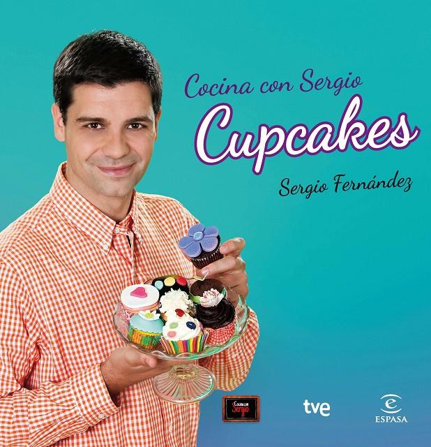 COCINA CON SERGIO CUPCAKES | 9788467039870 | SERGIO FERNÁNDEZ | Llibreria Ombra | Llibreria online de Rubí, Barcelona | Comprar llibres en català i castellà online