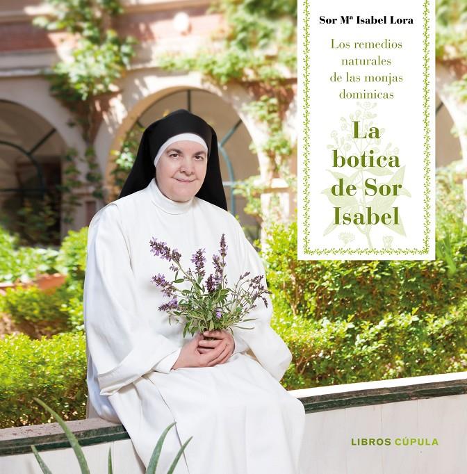 LA BOTICA DE SOR ISABEL | 9788448023409 | LORA, SOR MARÍA ISABEL | Llibreria Ombra | Llibreria online de Rubí, Barcelona | Comprar llibres en català i castellà online